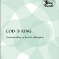 Cover Art for 9780567640819, God is King Understanding an Israelite Metaphor by Marc Zvi Brettler