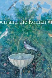 Cover Art for 9780500514368, Pompeii and the Roman Villa by Carol Mattuschi