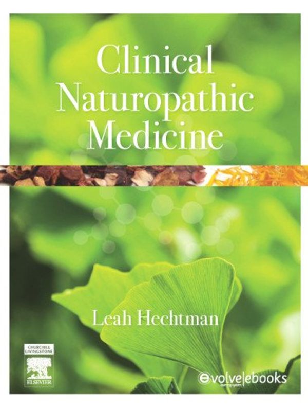 Cover Art for 9780729541510, Clinical Naturopathic Medicine by Leah M. Hechtman