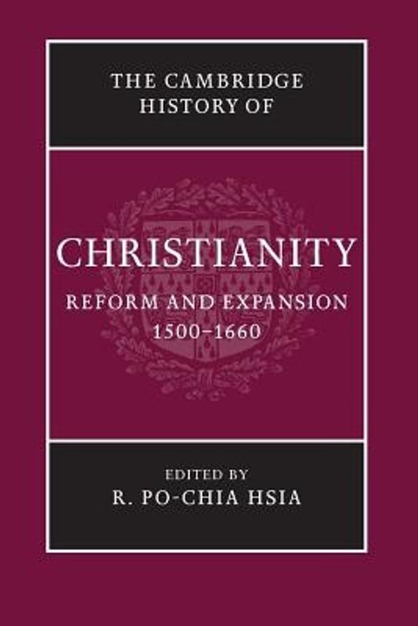 Cover Art for 9781107423688, The Cambridge History of Christianity: Volume 6 by R. Po-chia Hsia