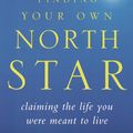 Cover Art for 9780812932188, Finding Your Own North Star by Martha Beck