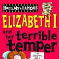Cover Art for 9781407111889, Elizabeth I and Her Terrible Temper by Margaret Simpson