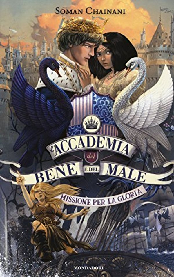 Cover Art for 9788804686057, Missione per la gloria. L'accademia del bene e del male (Vol. 4) by Soman Chainani