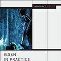 Cover Art for 9781472513694, Ibsen in Practice by Frode Helland