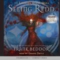 Cover Art for 9780545023887, Seeing Redd - Library Edition Format: Compact Disk by Frank Beddor