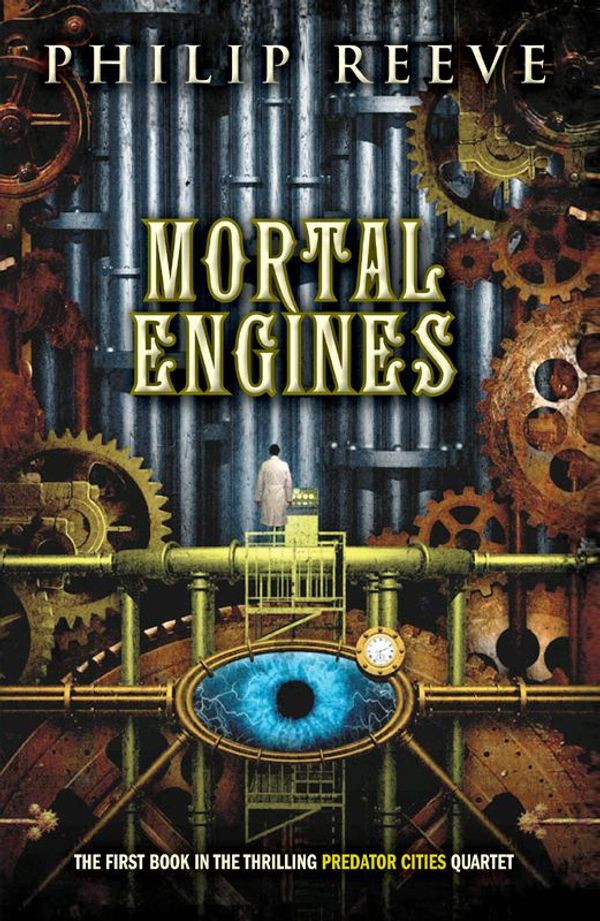 Cover Art for 9780545394437, Predator Cities #1: Mortal Engines by Philip Reeve