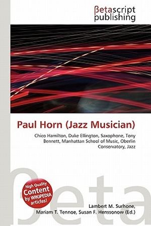 Cover Art for 9786131080579, Paul Horn (Jazz Musician) by Miriam T. Timpledon 