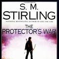Cover Art for 9780451460462, The Protector's War by S. M. Stirling