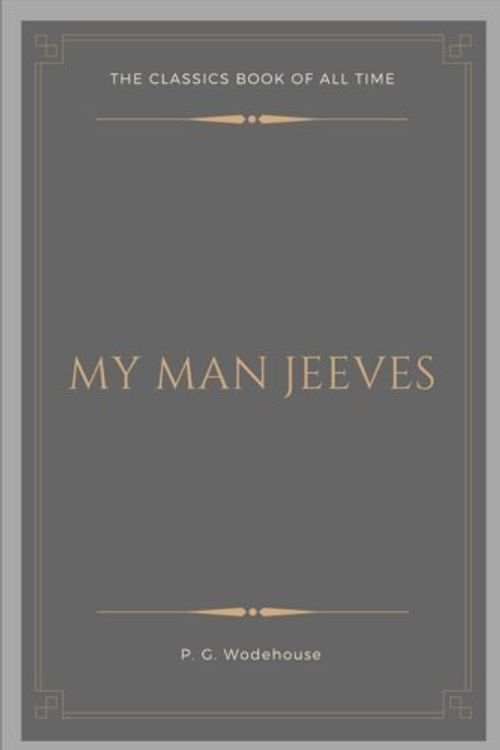 Cover Art for 9781548224714, My Man Jeeves by P G. Wodehouse