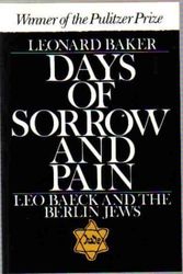 Cover Art for 9780195028003, Days of Sorrow and Pain: Leo Baeck and the Berlin Jews (Galaxy Books) by Leonard Baker