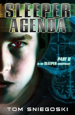 Cover Art for 9781595140531, Sleeper Agenda by Thomas E Sniegoski