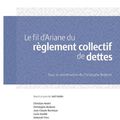 Cover Art for 9782807200289, Le fil d'Ariane du règlement collectif de dettes by Collectif,, Anthemis,