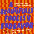 Cover Art for 9781473224223, A Beautifully Foolish Endeavour by Hank Green