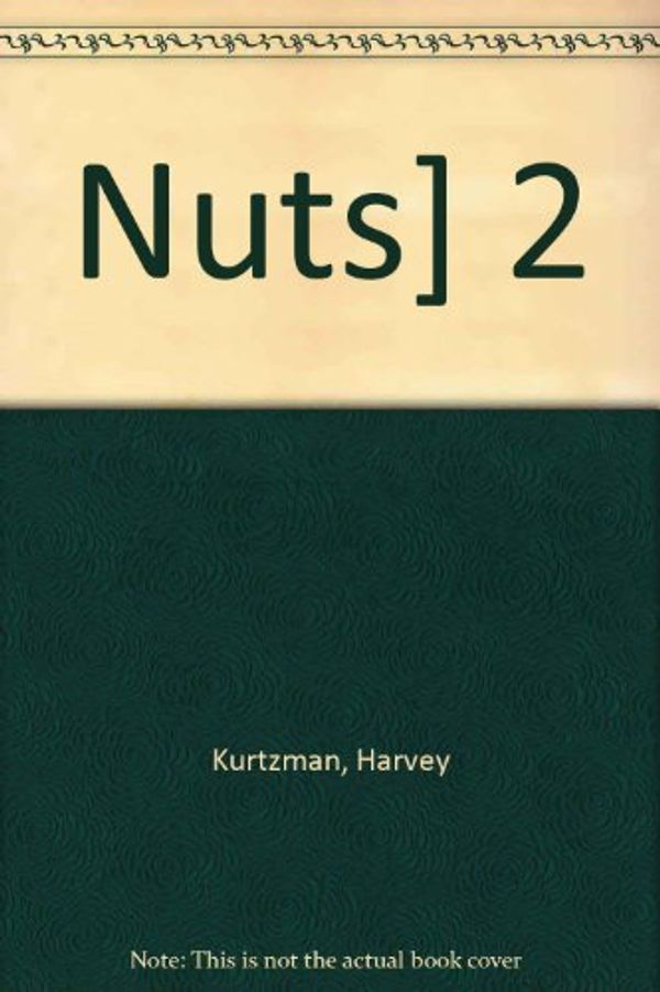 Cover Art for 9780553247251, Nuts! by Kurtzman, Harvey