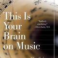 Cover Art for 9780525949695, Your Brain on Music by Daniel J. Levitin