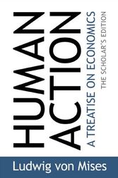 Cover Art for 9781610161459, [Human Action: A Treatise on Economics] [by: Ludwig von Mises] by Ludwig Von Mises