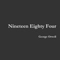 Cover Art for 9781326691769, Nineteen Eighty Four by George Orwell