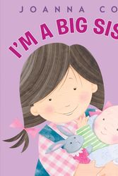 Cover Art for 9780061900624, I'm a Big Sister by Joanna Cole