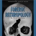 Cover Art for 9780205321810, Introduction to Forensic Anthropology by Steven N. Byers