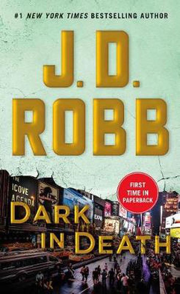 Cover Art for 9781250161543, Dark in Death: An Eve Dallas Novel (in Death, Book 46) by J. D. Robb