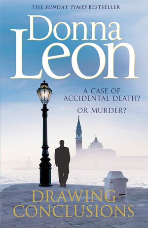 Cover Art for 9780099559764, Drawing Conclusions: (Brunetti 20) by Donna Leon
