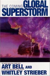 Cover Art for 9780671041908, The Coming Global Superstorm by Art Bell