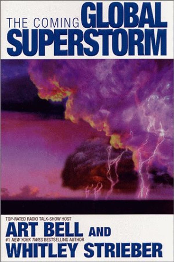 Cover Art for 9780671041908, The Coming Global Superstorm by Art Bell