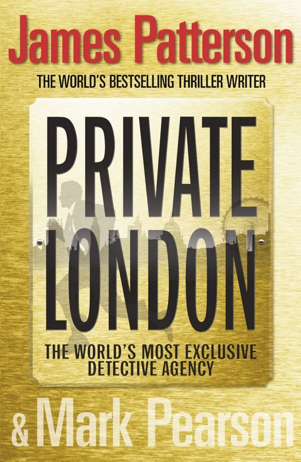 Cover Art for 9781846058318, Private London: (Private 2) by James Patterson