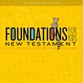 Cover Art for 9781535939614, Foundations for Kids: New Testament: A 260-Day Reading Plan by Robby Gallaty