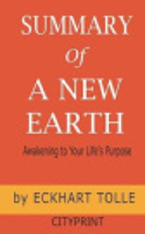 Cover Art for 9781098566951, Summary of A New Earth by Cityprint