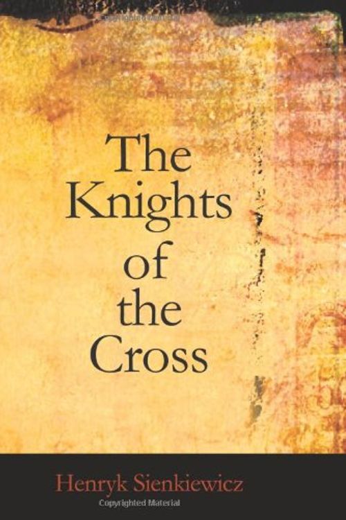Cover Art for 9781426436123, The Knights of the Cross by Henryk Sienkiewicz