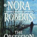 Cover Art for 9781501223846, The Obsession by Nora Roberts