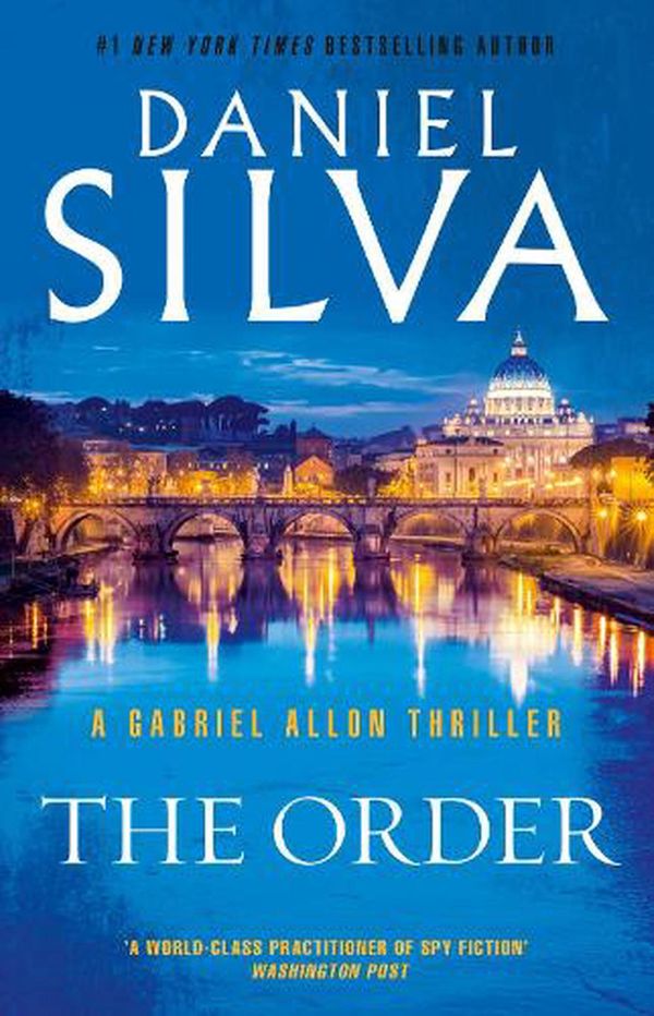 Cover Art for 9781460755525, The Order by Daniel Silva