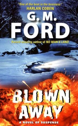 Cover Art for 9780060874414, Blown Away by G. M. Ford