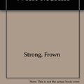 Cover Art for 9780914198062, Frown Strong a Conversation With Merlin by Frown Strong