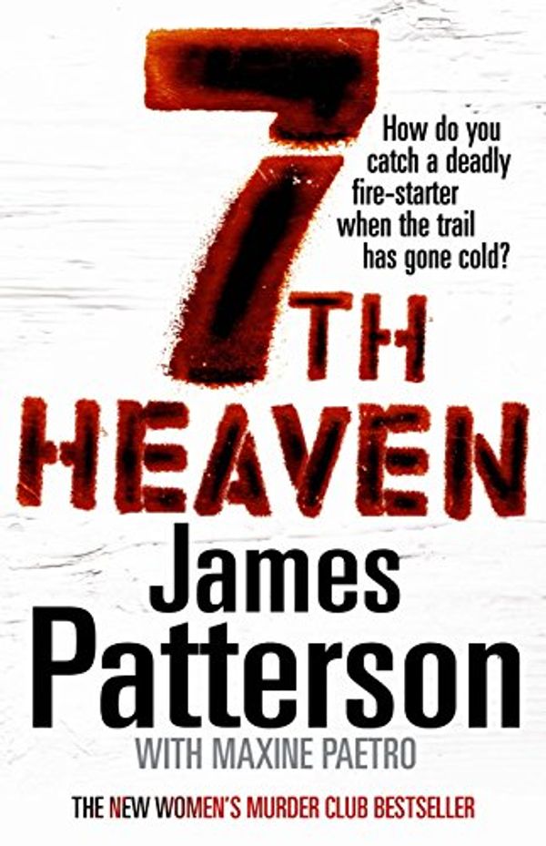 Cover Art for 9781846052507, 7th Heaven by James Patterson, Maxine Paetro