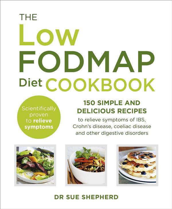 Cover Art for 9781473503403, The Low-FODMAP Diet Cookbook by Dr. Sue Shepherd