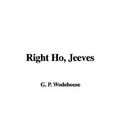 Cover Art for 9781435325289, Right Ho, Jeeves by G. P. Wodehouse