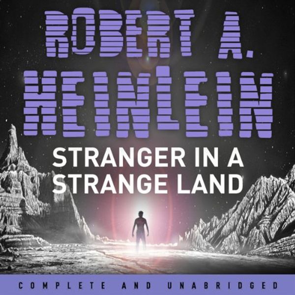 Cover Art for B072KQTMM4, Stranger in a Strange Land by Robert A Heinlein