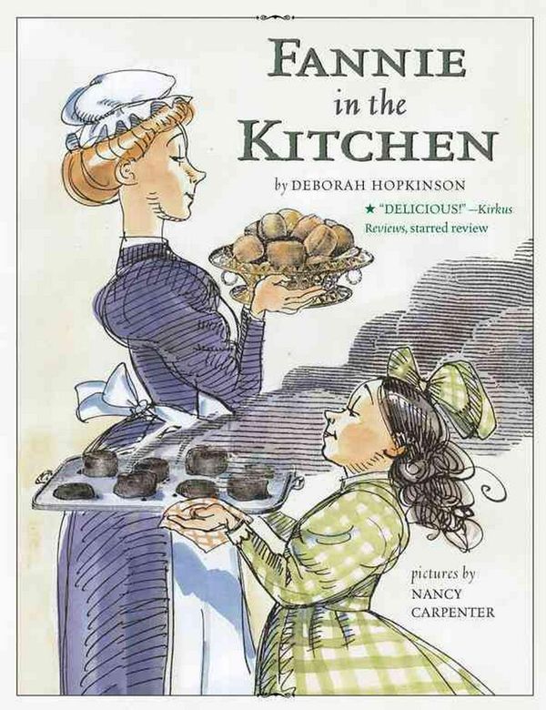 Cover Art for 9780689869976, Fannie in the Kitchen by Deborah Hopkinson