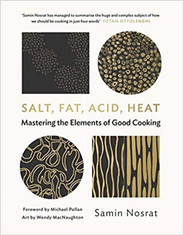 Cover Art for B08X4QP5B4, Salt Fat Acid Heat Mastering the Elements of Good Cooking Hardcover 29 Aug 2017 by Samin Nosrat