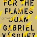 Cover Art for 9780593190135, Songs for the Flames: Stories by Juan Gabriel Vasquez