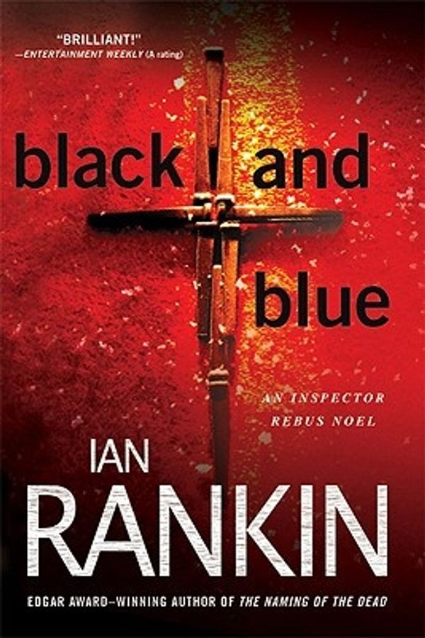 Cover Art for 9780312586492, Black and Blue by Ian Rankin