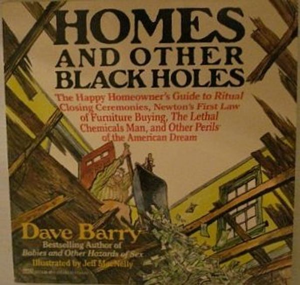 Cover Art for 9781574905373, Dave Barry's Homes and Other Black Holes by Dave Barry