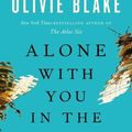 Cover Art for 9781250888181, Alone with You in the Ether by Olivie Blake