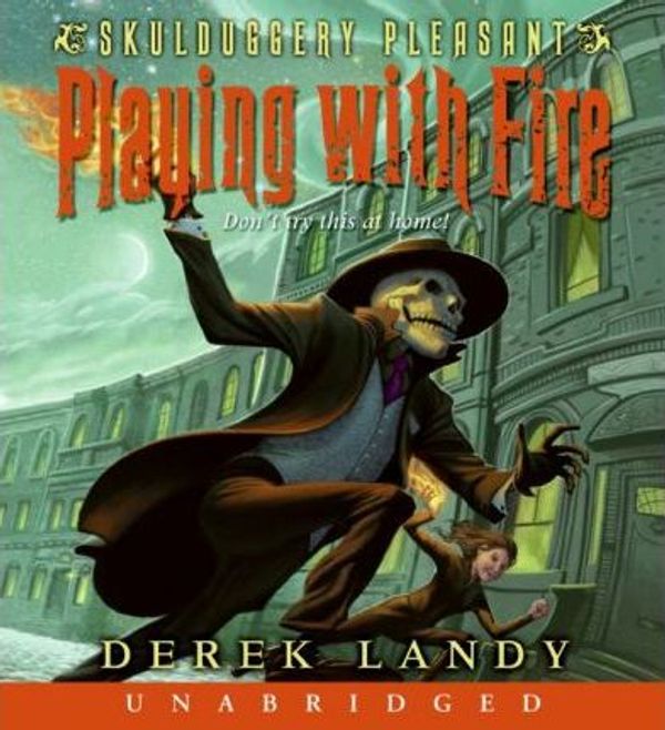 Cover Art for 9780061714504, Playing With Fire by Derek Landy, Rupert Degas