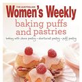 Cover Art for 0884183273259, Baking Puffs & Pastries: Triple-tested recipes for continental treats - from shortcrust to rough pastry, and choux to puff. Including eclairs, ... (The Australian Women's Weekly Essentials) by The Australian Women's Weekly