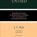 Cover Art for 9781796509557, Knots Untied: Being Plain Statements on Disputed Points in Religion, from the Standpoint of an Evangelical Churchman by J. C. Ryle