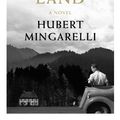 Cover Art for 9781783786022, The Invisible Land by Hubert Mingarelli