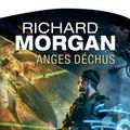 Cover Art for 9782820500168, Anges déchus by Richard Morgan